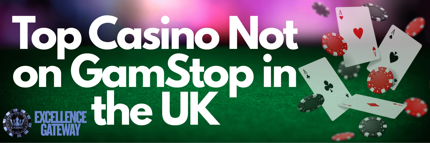 Discovering Casinos Not on Gamstop UK -1839624779 Discovering Casinos Not on Gamstop UK -1839624779