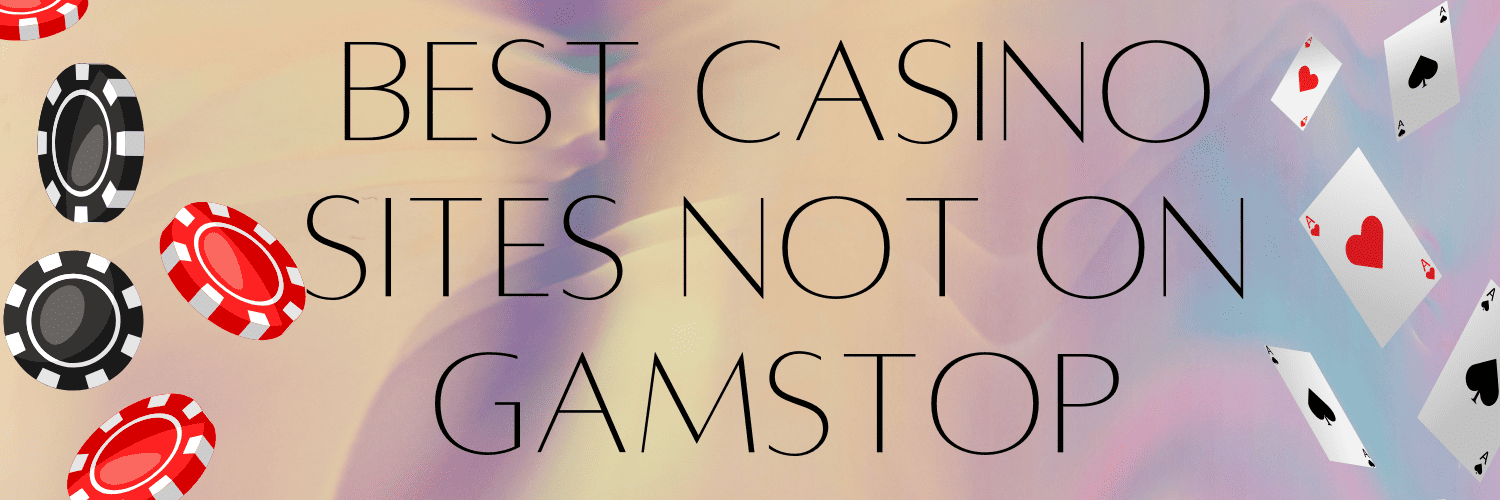 Casinos Not on Gamstop UK Discover Your Options 1709544660