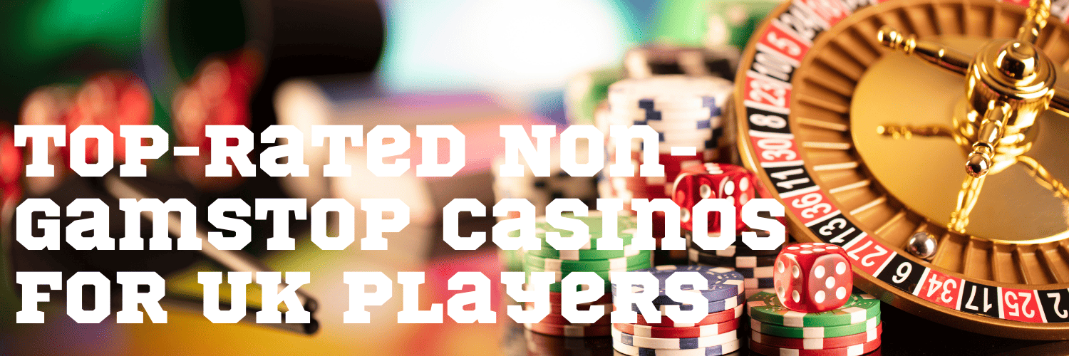 Discover the Best Sites Not Using GamStop